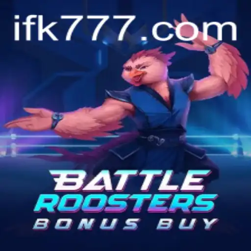 BattleRoostersBonusBuy: Unravel the Thrilling World of FK777's Latest Release