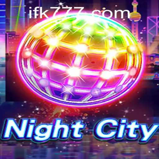 Explore the Intriguing World of NightCity: Unveiling Exciting New Features with FK777